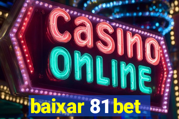 baixar 81 bet